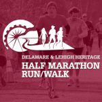 8th Annual Delaware & Lehigh Half Marathon Run/Walk